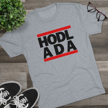 Load image into Gallery viewer, HODL ADA Tri-Blend Crew Tee