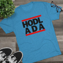 Load image into Gallery viewer, HODL ADA Tri-Blend Crew Tee