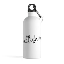 Load image into Gallery viewer, "Bullish on Life" Stainless Steel Water Bottle