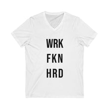Load image into Gallery viewer, Work Hard! V-Neck Tee