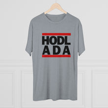 Load image into Gallery viewer, HODL ADA Tri-Blend Crew Tee