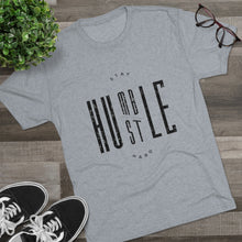 Load image into Gallery viewer, Stay Humble/Hustle Hard Tri-Blend Crew Tee